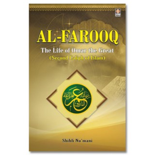 Al Farooq : The Life of Hazrat Omar The Great