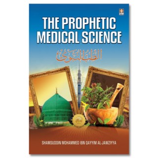 The Prophetic Medical Science - Tibbe Nabawi - English