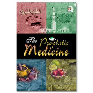 The Prophetic Medicine - Ibn Al-Qayyim