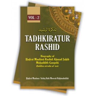 Tadhkiratur Rashid | Biography of Hadrat Maulana Rashid Ahmed Gangohi (Rah) 2 Vols Set - English