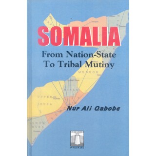 Somalia: From Nation-State To Tribal Mutiny